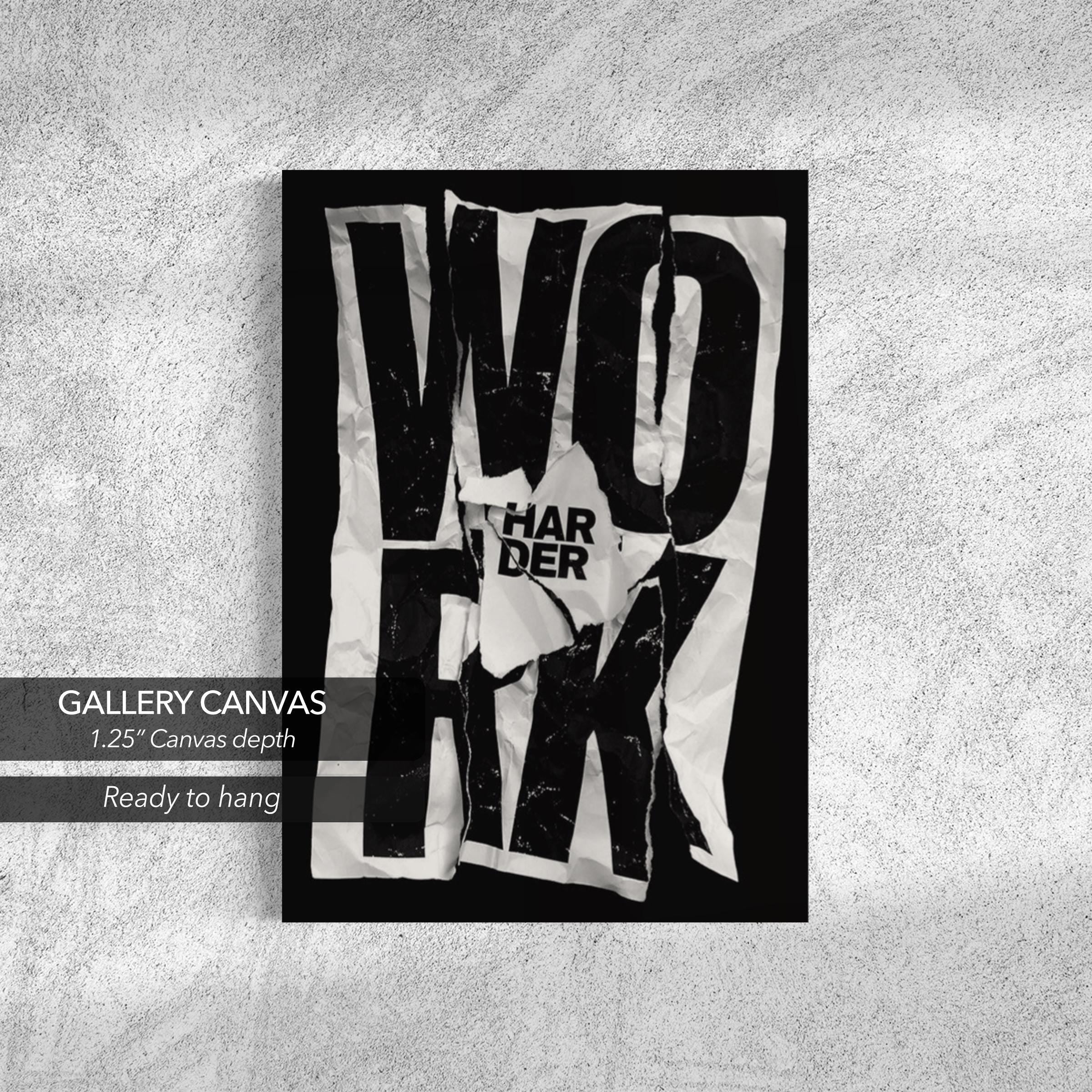 Work Harder Motivational Crumpled Paper Design Canvas Art | Poster Print