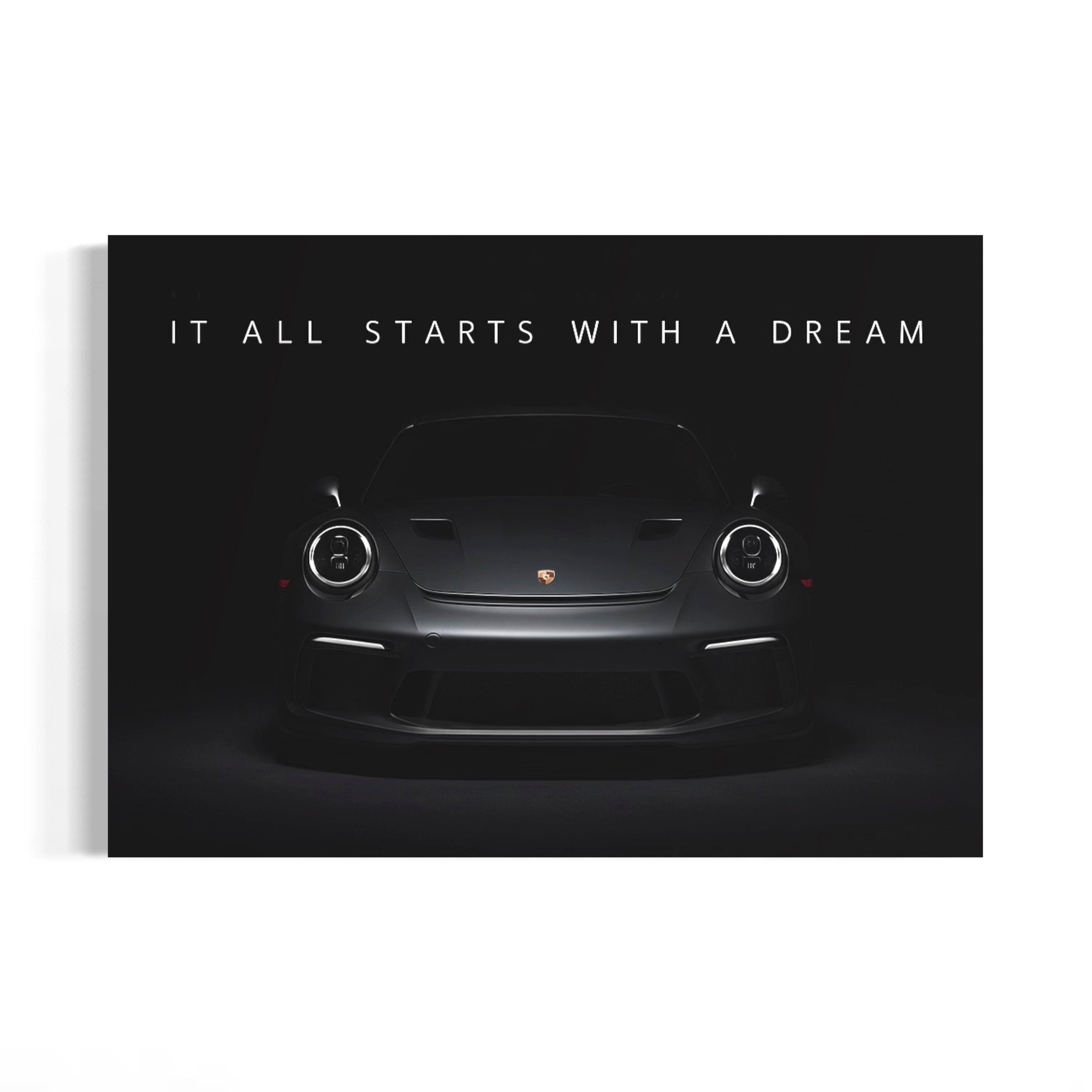 A sleek black Porsche 911 sports car is featured prominently in the center of the image, with the text "IT ALL STARTS WITH A DREAM" displayed above it.