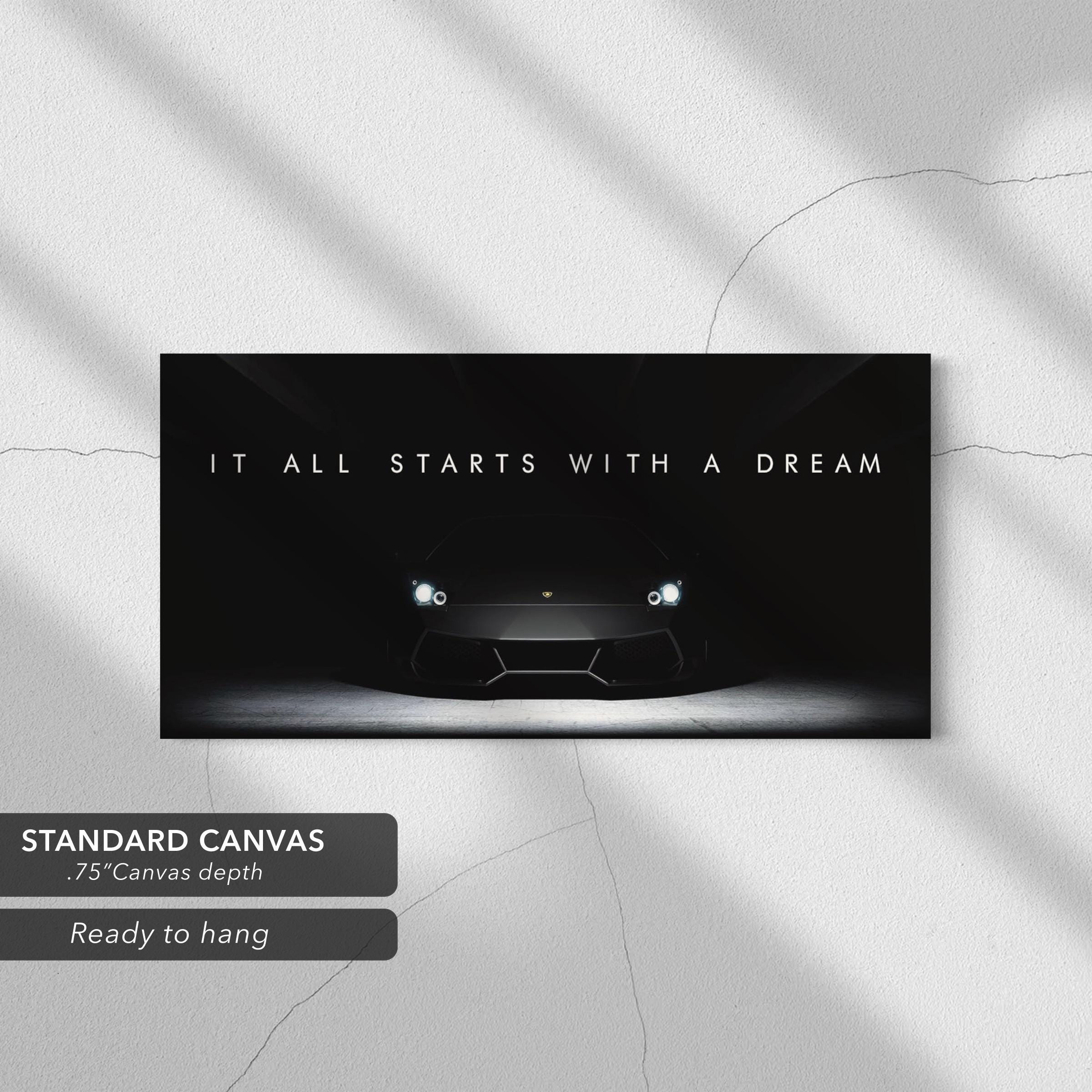 It All Starts With a Dream | Motivational Lamborghini Canvas Art | Poster Print