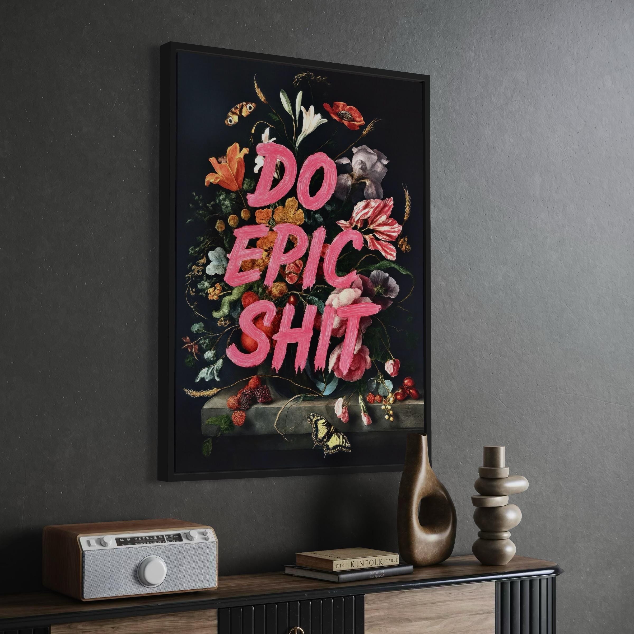 Do Epic Shit Motivational Quote Inspirational Canvas Art | Poster Print