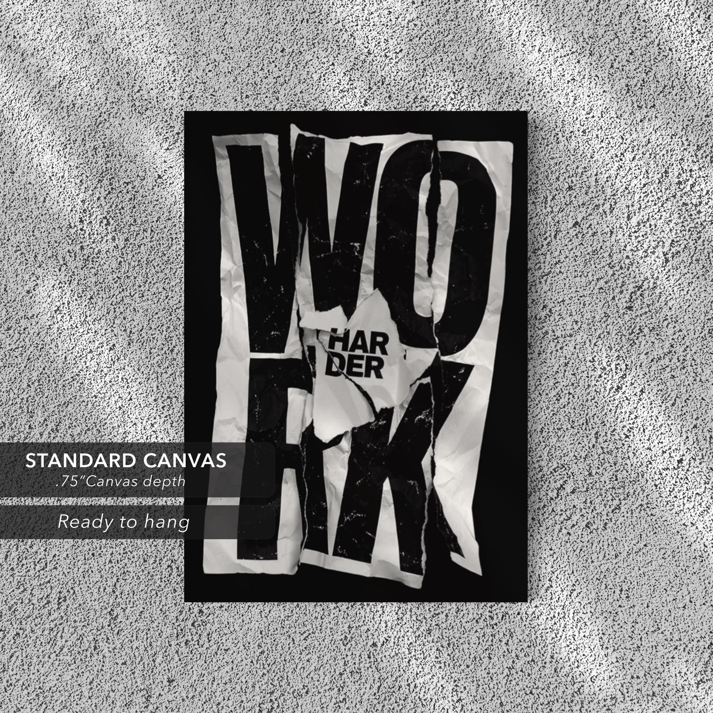 Work Harder Motivational Crumpled Paper Design Canvas Art | Poster Print