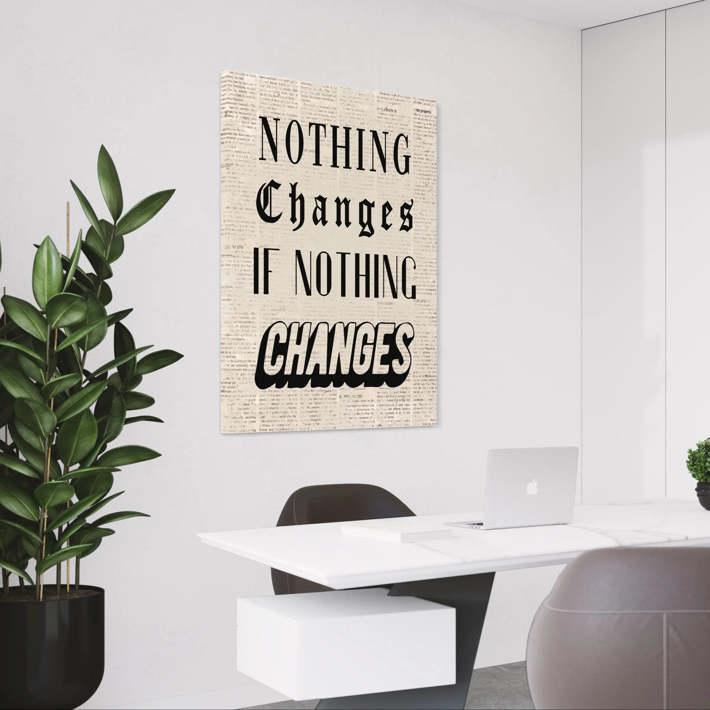 Nothing Changes If Nothing Changes Canvas Wall Art | Poster Print Canvastoria