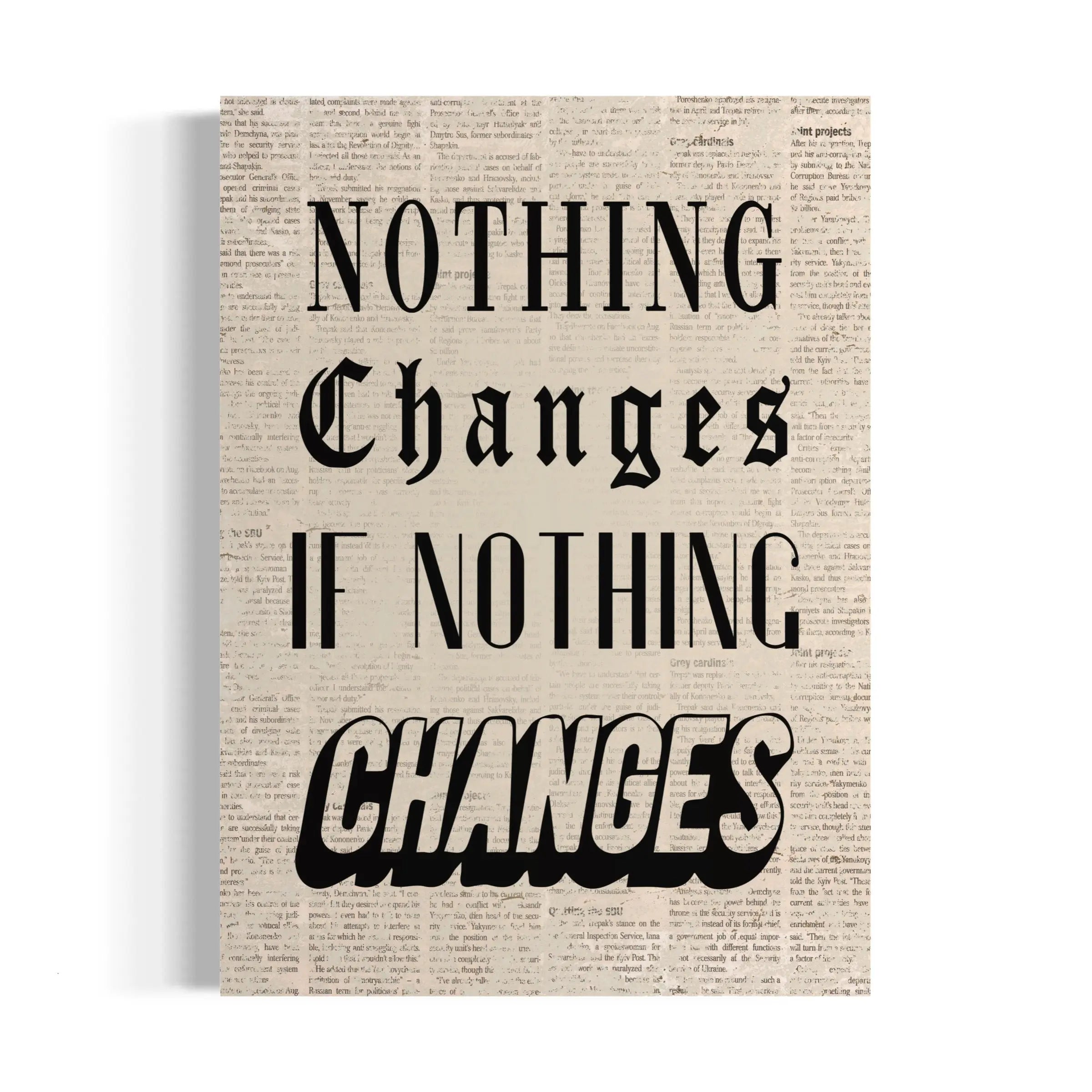 a book with the words nothing changes if nothing changes