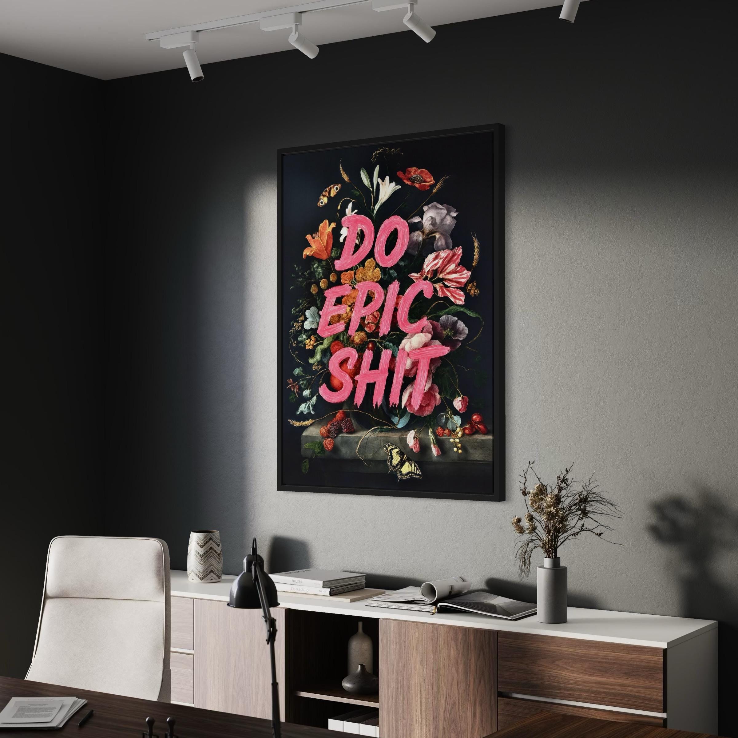 Do Epic Shit Motivational Quote Inspirational Canvas Art | Poster Print