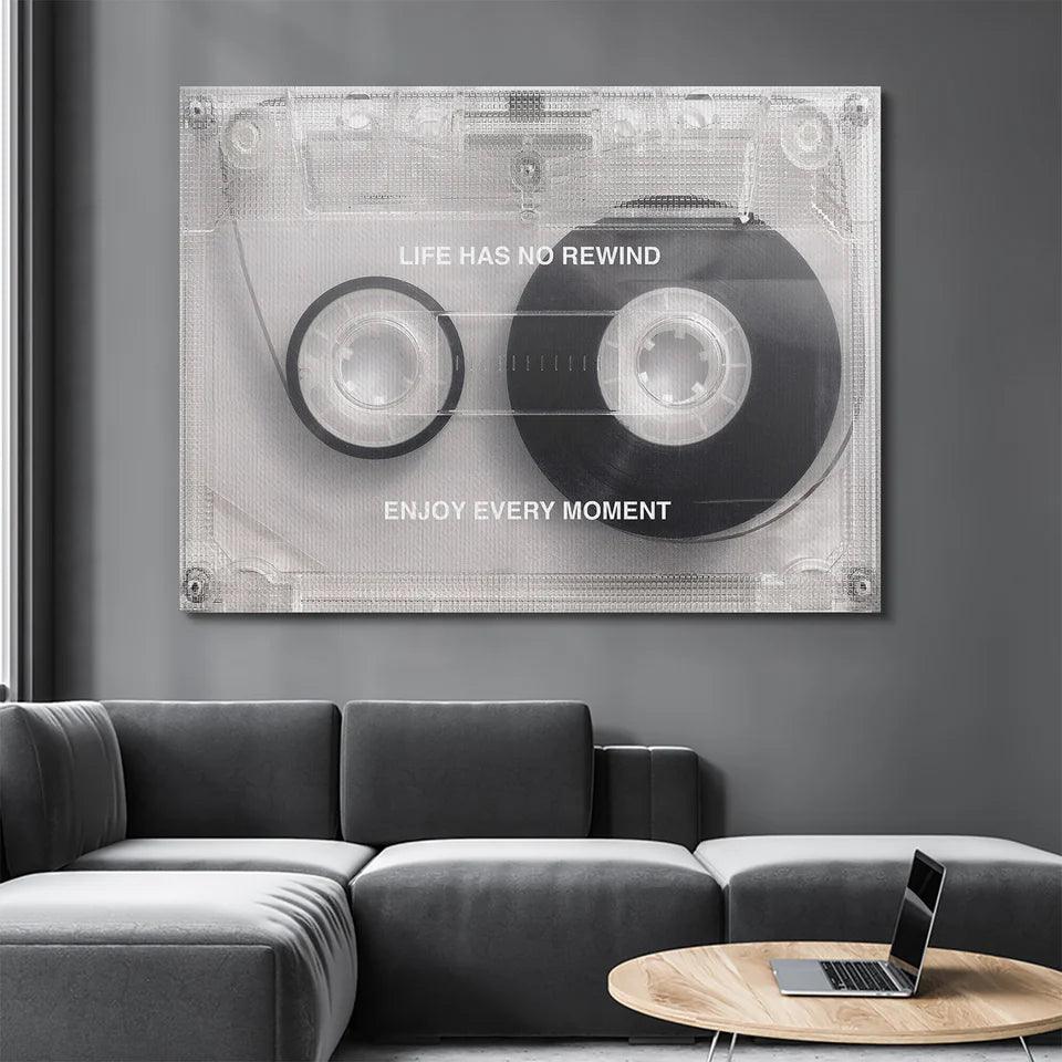 Life Has No Rewind Cassette Canvas Wall Art | Poster Print